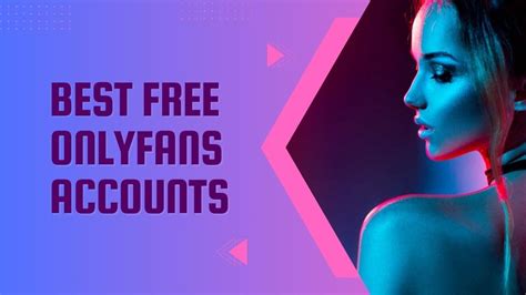 Best Free Onlyfans Accounts (2024) 